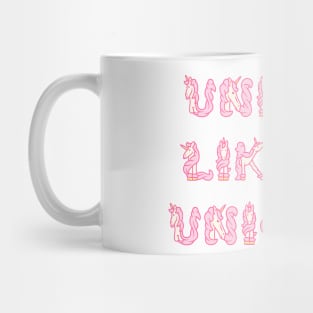 UNIQUE LIKE AN UNICORN Mug